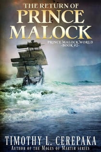 The Return of Prince Malock - Prince Malock World, #2