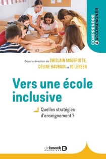 Vers une école inclusive - Quelles stratégies d’enseignement ?