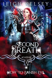 How To Banish Evil - Second Breath Academy, #3