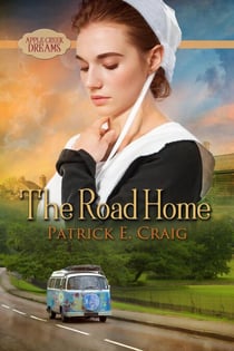 The Road Home - Apple Creek Dreams, #2