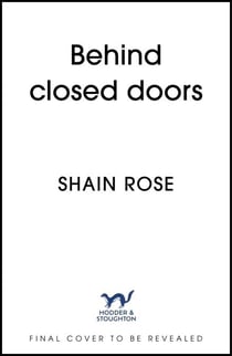 Behind Closed Doors - A totally addictive, unputdownable billionaire dark romance