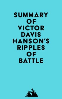 Summary of Victor Davis Hanson's Ripples of Battle