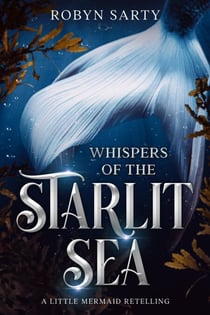 Whispers of the Starlit Sea - Avalore Chronicles, #1