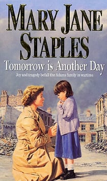 Tomorrow Is Another Day - An Adams Family Saga Novel