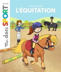 J'apprends l'équitation - Ma première année d'équitation