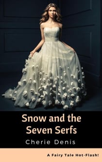 Snow and the Seven Serfs - Fairy Tale Hot-Flash, #6