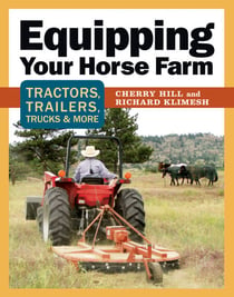 Equipping Your Horse Farm - Tractors, Trailers, Trucks & More