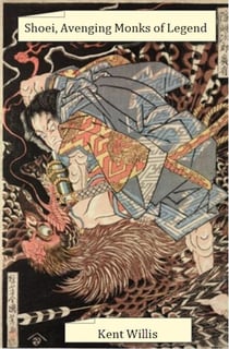 Shoei, Avenging Monks of Legend