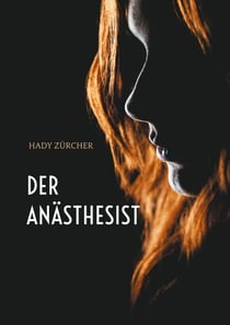 Der Anästhesist - Rico Monn ermittelt