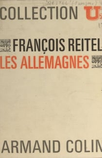 Les Allemagnes - Les hommes, la terre, les régions