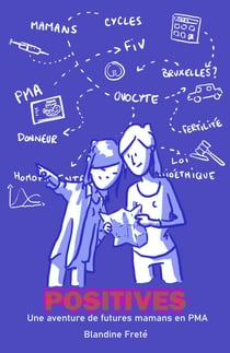 Positives - Une aventure de futures mamans en PMA