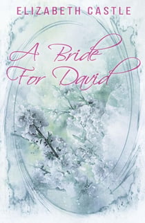 A Bride For David - Bennett Family, #2