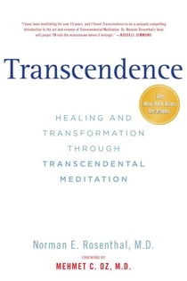 Transcendence - Healing and Transformation Through Transcendental Meditation