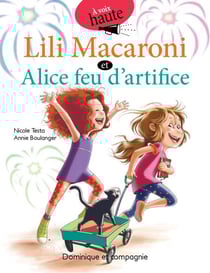 Lili Macaroni et Alice feu d’artifice