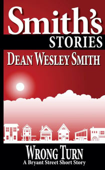 Wrong Turn: A Bryant Street Short Story - Bryant Street