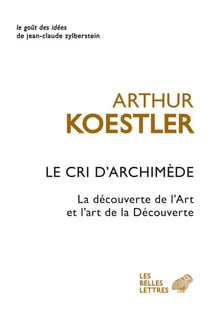Le Cri d'Archimède - La découverte de l'Art et l'art de la Découverte