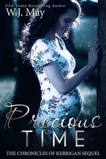 Precious Time - The Chronicles of Kerrigan Sequel, #6