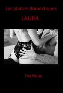 Les plaisirs domestiques - Laura