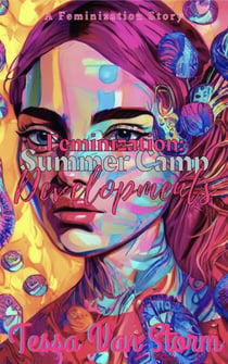 Feminization: Summer Camp Developments - Feminization