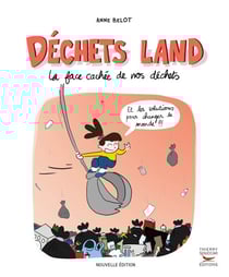 Déchets land - La face cachée de nos déchets