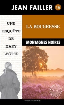 La bougresse - Les enquêtes de Mary Lester - Tome 16