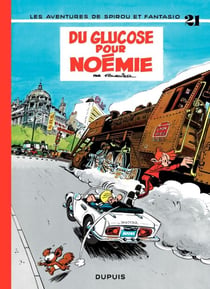 Spirou et Fantasio - Tome 21 - Du glucose pour Noémie