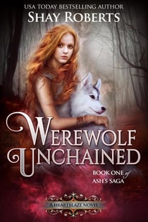 Werewolf Unchained - Heartblaze, #4
