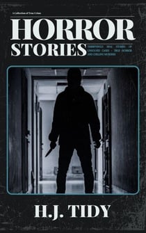 Horror Stories - Twisted Tales of True Crime