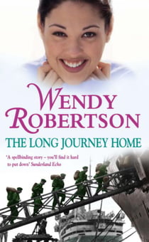 The Long Journey Home - An utterly compelling saga of friendship during war
