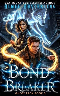 Bond Breaker - Ghost Pack, #3