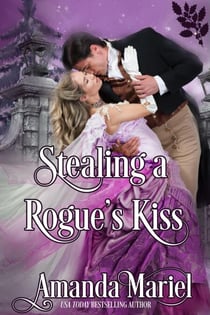 Stealing a Rogue's Kiss - Connected by a Kiss, #4
