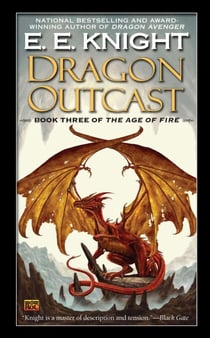 Dragon Outcast - The Age of Fire, Book Three