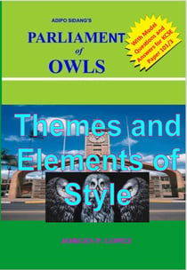 Adipo Sidang's Parliament of Owls: Themes and Elements of Style - A Guide to Adipo Sidang's Parliament of Owls, #2