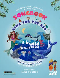 Sing for the Sea - Little Wild Songbooks