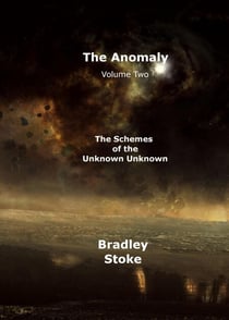 The Schemes of the Unknown Unknown - The Anomaly Trilogy, #2