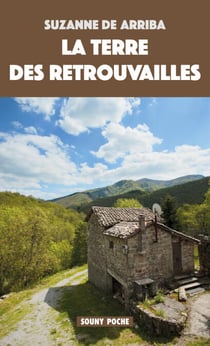 La Terre des retrouvailles - Roman