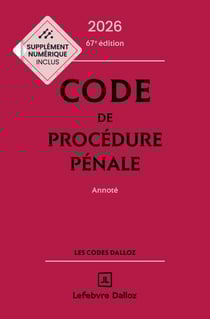 Code de procédure pénale 2026 67ed - Annoté