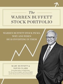 The Warren Buffett Stock Portfolio - Warren Buffett Stock Picks: Why and When He Is Investing in Them