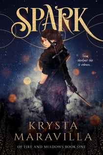 Spark - Of Fire And Shadows, #1