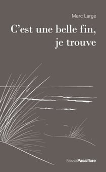 C'est une belle fin, je trouve
