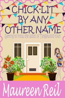 Chick-Lit By Any Other Name - Chick-Lit Collection, #1