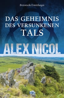 Das Geheimnis des versunkenen Tals - Bretonische Ermittlungen
