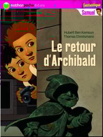 Samuel: Le retour d'Archibald - Samuel