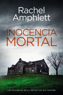 Inocencia mortal - Los misterios de la detective Kay Hunter, #3