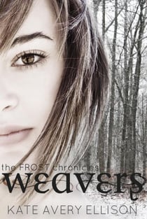 Weavers - The Frost Chronicles, #3