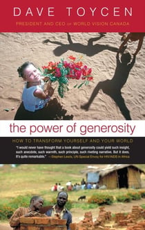 The Power Of Generosity - How to Transform Yourself and Your World