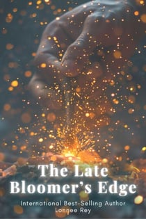 The Late Bloomer's Edge