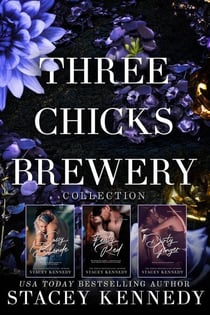Three Chicks Brewery Box Set: Books 1, 2, 3 - Three Chicks Brewery