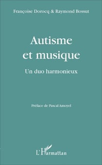 Autisme et musique - Un duo harmonieux
