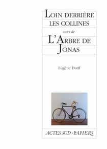 Derrière les collines suivi de L'Arbre de Jonas